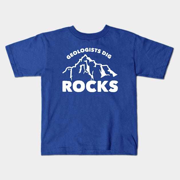 Geologists Dig Rocks Kids T-Shirt by HungryDinoDesign